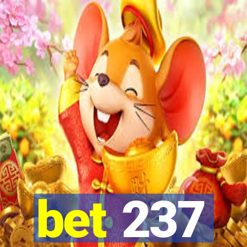 bet 237